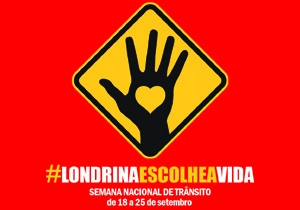 Londrina escolhe a vida!