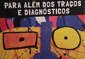 Vila Triolé recebe exposição “Para além dos traços e diagnósticos”