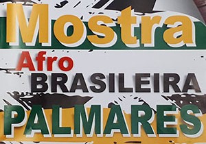 Biblioteca Lupércio Luppi recebe 32ª Mostra Afro-Brasileira Palmares