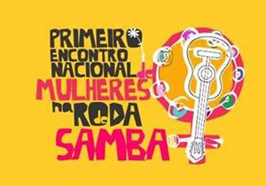 Londrina participa do 1º Encontro Nacional de Mulheres na Roda de Samba 