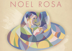 Centenário de Noel Rosa é lembrado com espetáculo