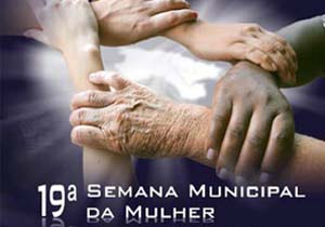 Semana celebrou a diversidade do universo feminino, ressaltando o respeito e a igualdade de gênero e de oportunidades