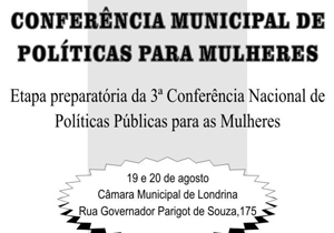 Secretaria promove 1ª Conferência Municipal da Mulher Secretaria promove 1ª Conferência Municipal da Mulher