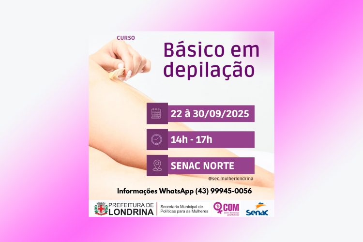 SMPM e Senac Norte promovem curso básico de depilação - Blog Londrina